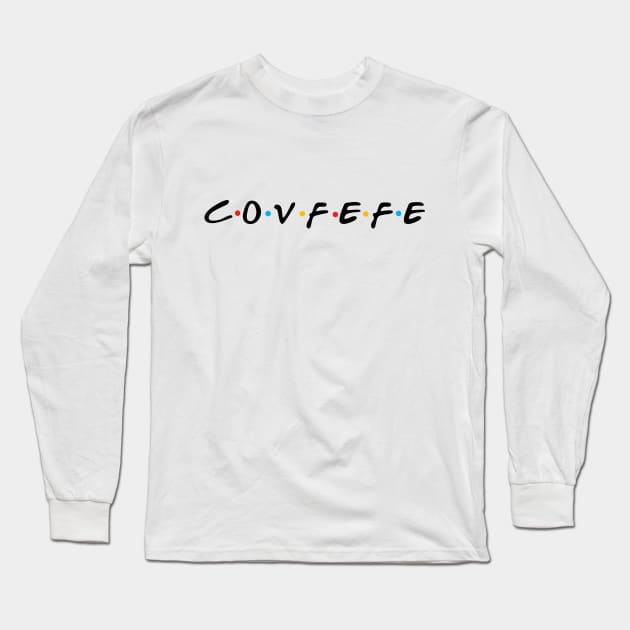 c.o.v.f.e.f.e Long Sleeve T-Shirt by DoodleHeadDee